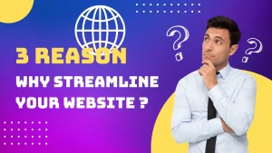 why streamline your website